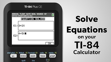 TI-84 Plus CE: How to Solve Equations
