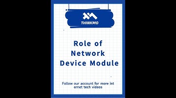 【ThinkMo】What does the network device module do/Cisco CCNA Technical Point Tutorial Collection