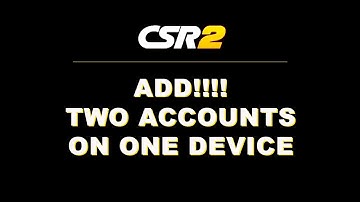 How to add more CSR2 accounts on one device