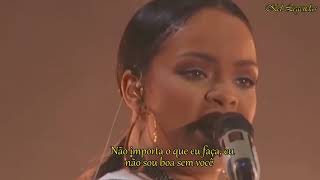 Love On The Brain - Rihanna Live (Tradução/Legendado) chords