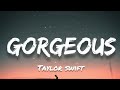 Gorgeous  taylor swift lyrics