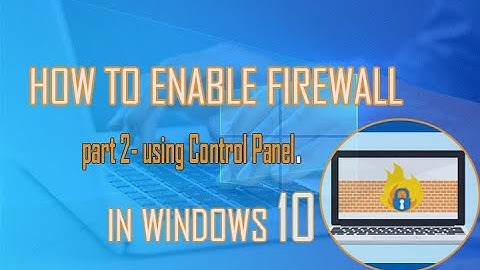 How To Enable Firewall in Windows 10#part2-using Control panel
