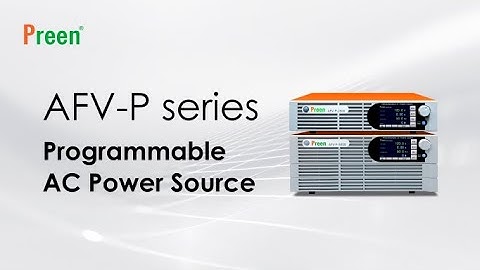 High Performance Programmable AC Power Source - AFV-P Series