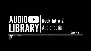 Rock Intro 2 - Audionautix | Music for intros