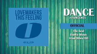 Lovemakers - This Feeling (Original Mix) - Dance Essentials