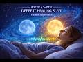 432Hz + 528Hz – Deepest Healing Sleep • Full Body Regeneration