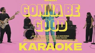 TAYA - Gonna Be Good (Karaoke)