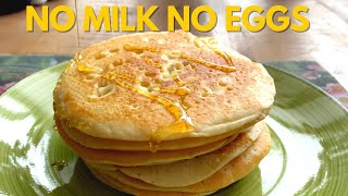 How to make Pancakes without Eggs and Milk | Easy & Fluffy