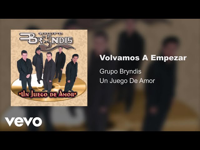Grupo Bryndis - Volvamos A Empezar Sin Copy Right