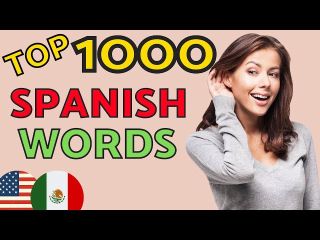 Top 1000 SPANISH WORDS You Need to Know 😇 Learn Spanish and Speak Spanish Like a Native 👍 Spanish LA class=
