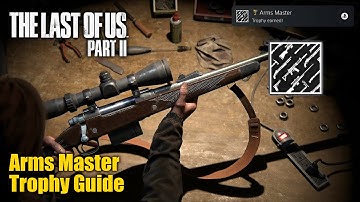 The Last Of Us Part II • Arms Master Trophy Guide (Fully upgrade all 10 weapons)