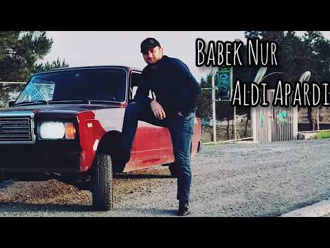 Babek Nur - Aldi apardi