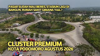 KOTA PODOMORO TENJO PREMIUM CLUSTER UPDATE AUGUST 2026