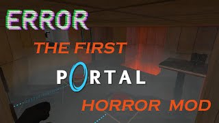 Error: the first Portal 1 horror mod