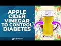 Apple cider vinegar to control diabetes