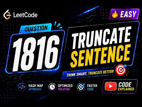 1816. Truncate Sentence | LeetCode Problem Solving Playlist | Easy and Optimized Solution