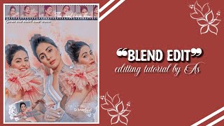 Picsart editting tutorial || Blend edit || tutorial by AS