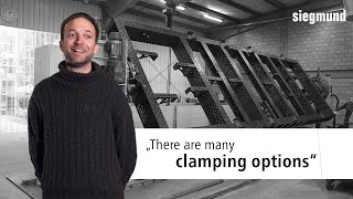 There are many clamping options - Siegmund meets Werkhuizen Jacobs