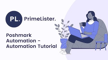PrimeLister Poshmark Automation Tool - Automations Tutorial