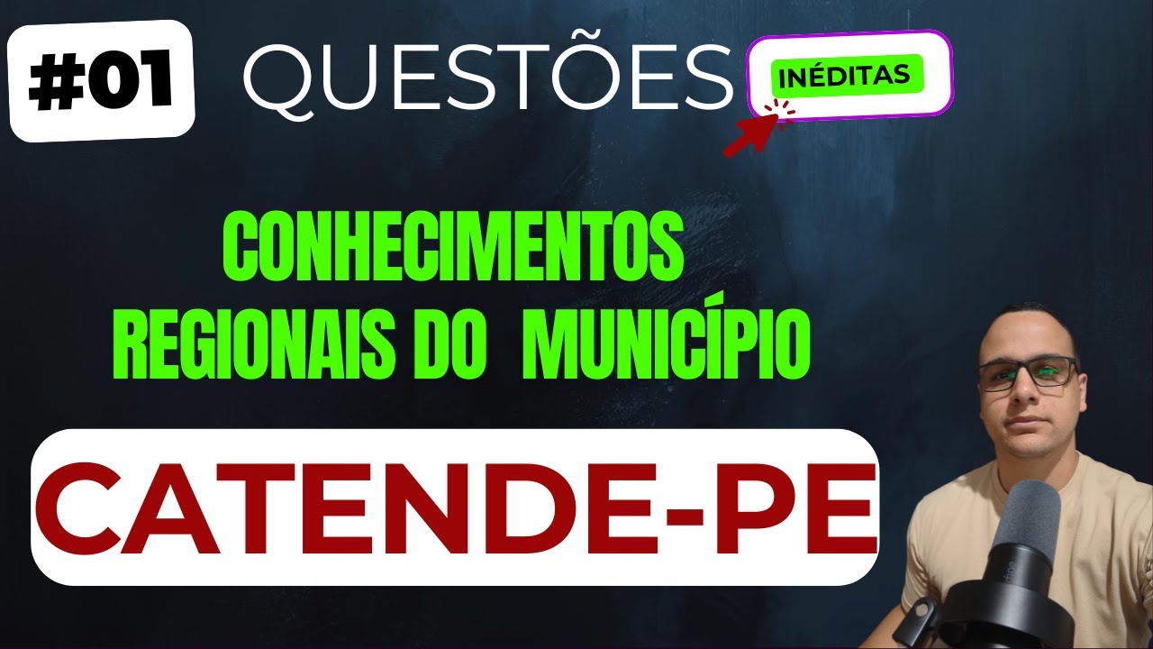 #01 QUESTÕES CATENDE-PE CONHECIMENTOS SOBRE O MUNICÍPIO   HISTÓRIA DE  CATENDE-PE CONCURSO