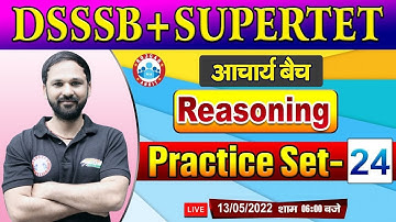 SUPERTET Reasoning | Reasoning Practice Set #24 | Reasoning Tricks for SUPERTET/DSSSB PRT/TGT/PGT