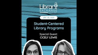Student-Centered Library Programs - With Video - E101