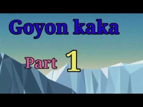 GOYON KAKA  PART 1     Subscribe 4 more latest