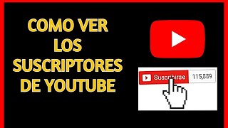 como VER MIS SUSCRIPTORES en YOUTUBE 2022 pc