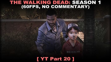 The Walking Dead: Season 1 Walkthrough part 20 (60FPS, No commentary ✔)