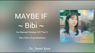 [1 HOUR] BIBI (비비) ~  Maybe If (우리가 헤어져야 했던 이유) | Our Beloved Summer (그 해 우리는) OST Part 2 Lyrics