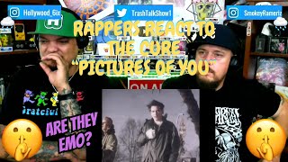 Rappers React To The Cure "Pictures Of You"!!!