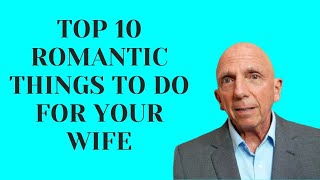Top 10 Romantic Things To Do For Your Wife