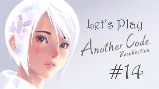 Let's Play Another Code Recollection Ep. 14: Elizabeth Was Right About Sofia