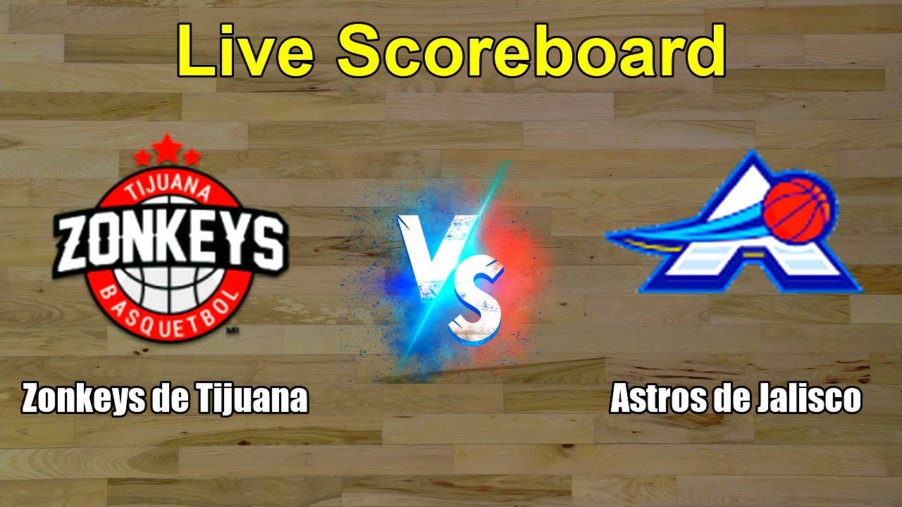 Zonkeys de Tijuana vs Astros de Jalisco Live Score - Mexico CIBACOPA
