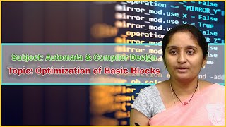 LEC45|Automata & Compiler Design | Optimization of Basic Blocks  by Mrs. D. Sravanthi