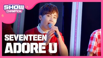 [SHOWCHAMPION] 세븐틴 - 아낀다 (SEVENTEEN - Adore U) l EP.151