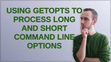 Using getopts to process long and short command line options