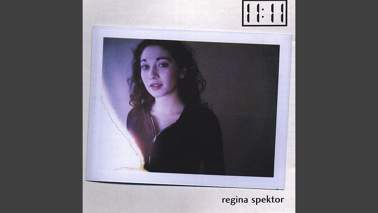 Regina Spektor 11:11. Regina Spektor – begin to hope 2006. Regina spektor two birds