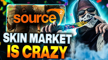 CSGO Source 2 Has Sent The Steam Market Crazy
