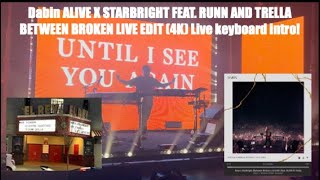 Dabin @ ABQ El Rey Theater: ALIVE X STARBRIGHT FEAT. RUNN AND TRELLA BETWEEN BROKEN LIVE EDIT (4K)