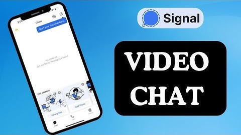 How to Video Chat on Signal 2025?