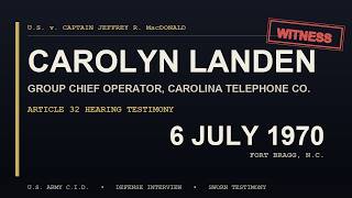 Carolyn Landen Article 32 Testimony — 6 July 1970 (Telephone Operator, 0340 Emergency Call)