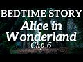 Bedtime Story for Grown ups 🐇 Alice in Wonderland Chapter 6 😸 The Cheshire Cat | Without music