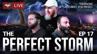 The Perfect Storm | Episode 17 | Can Your belief System Stand Up to Scrutiny?