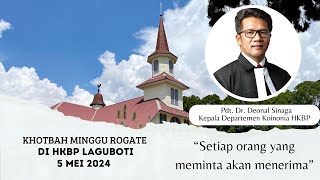 KHOTBAH KEPALA DEPARTEMEN KOINONIA - PDT DR DEONAL SINAGA | MINGGU ROGATE