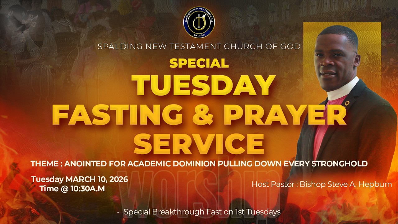 S.N.T.C.O.G WEEKLY DELIVERANCE FASTING SERVICE TUESDAY MARCH 10, 2026 | BISHOP STEVE HEPBURN