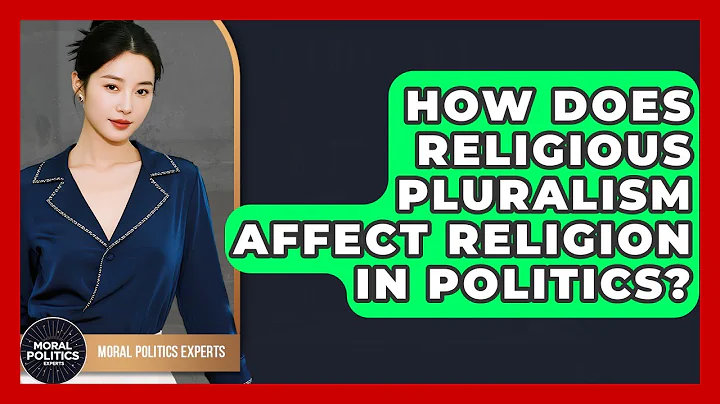 How Does Religious Pluralism Affect Religion In Politics? - Moral Politics Experts
