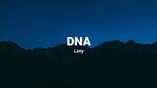 LANY - Dna (Lyrics)