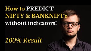 Predict NIFTY & BANKNIFTY Without Indicators! For Intraday Trading in Stock Market