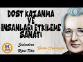 Dost kazanma ve nsanlar etkileme sanat  dale carnegie sesli kitap tek para rana toka